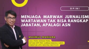 Menjaga Marwah Jurnalisme: Wartawan