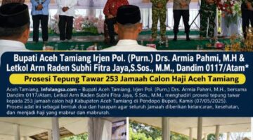 Doakan Haji Mabrur, Dandim 0117/Atam Hadiri Tepung Tawar 253 Jamaah Calon Haji Aceh Tamiang