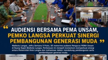 Audiensi Bersama PEMA Unsam, Pemko Langsa Perkuat Sinergi Pembangunan Generasi Muda