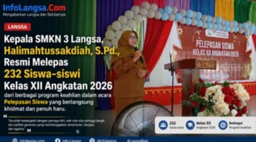 SMKN 3 Langsa Lepas Angkatan 2026, Pesan Haru Kepsek: Lulus dengan Skill, Melangkah dengan Etika