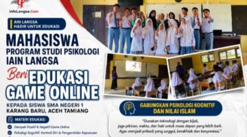 MAHASISWA IAIN LANGSA GELAR PSIKOEDUKASI CEGAH KECANDUAN GAME ONLINE DI SMAN 1 KARANG BARU