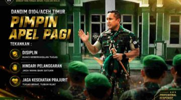 Dandim 0104/Aceh Timur Pimpin Apel Pagi, Tekankan Disiplin, Hindari Pelanggaran dan Jaga Kesehatan Prajurit