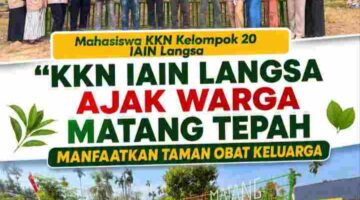 Tanam Harapan, Rawat Sehat: KKN Kelompok 20 IAIN Langsa Bangun TOGA di Matang Tepah