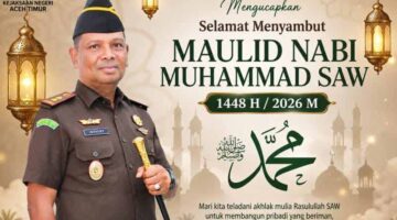 Kepala Kejaksaan Negeri Idi Bapak IBSAINI SH, MH Bersama Seluruh Staf Mengucapkan Selamat Memperingati Maulid Nabi Muhammad SAW 1447 H.
