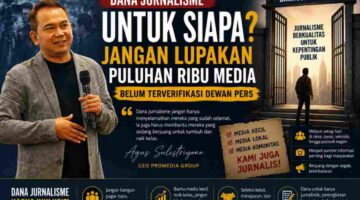 Dana Jurnalisme untuk Siapa? Jangan Lupakan Puluhan Ribu Media Belum Terverifikasi Dewan Pers