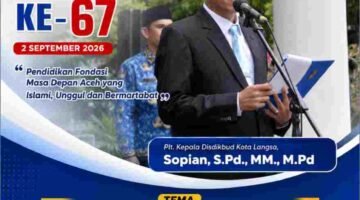 Peringati HARDIKDA ke-67, Pemko Langsa Tegaskan Komitmen Bangun Generasi Berkarakter dan Berdaya Saing