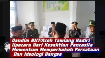 Dandim 0117/Aceh Tamiang Hadiri Upacara Hari Kesaktian Pancasila, Momentum Memperkokoh Persatuan Dan Ideologi Bangsa