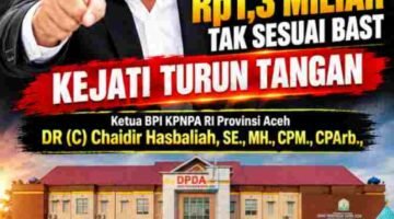 Ketua DPW BPI KPNPA RI Aceh: Jangan Sisakan Oknum Penyeleweng Dana Dayah