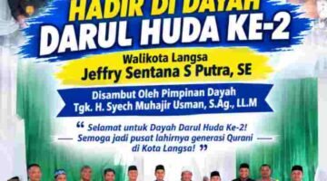 Peresmian Dayah Darul Huda Ke-2 di Langsa Barat, Walikota Jeffry Sentana: Perkuat Kebersamaan dan Persaudaraan Umat